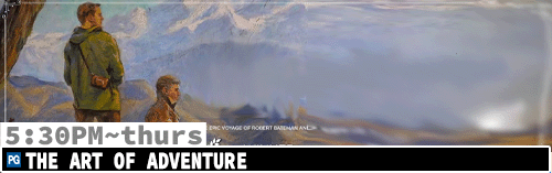 The Art of Adventure daily 3:45 pm 7:15 pm