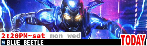 Blue Beetle Sat Mon Wed 2:20 pm