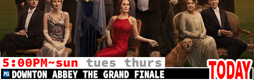 Downton Abbey The Grand Finale Fri Sun Tues Thurs 5:00 pm