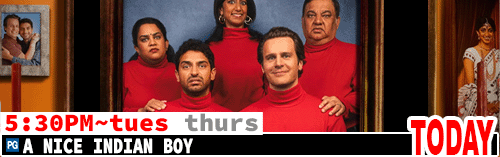 A Nice Indian Boy Fri Tues Thurs 5:30 pm
