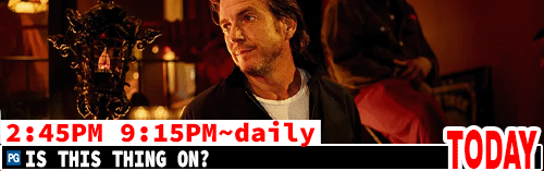 Is This Thing On daily 2:45 pm Sun To Thurs 9:15 pm