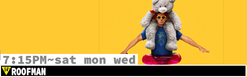 Roofman Sat Mon Wed 7;15 pm