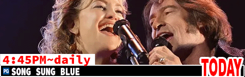 Song Sung Blue daily 4:45 pm