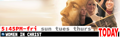 Women in Christ Fri Sun Tues Thurs 5:45 pm